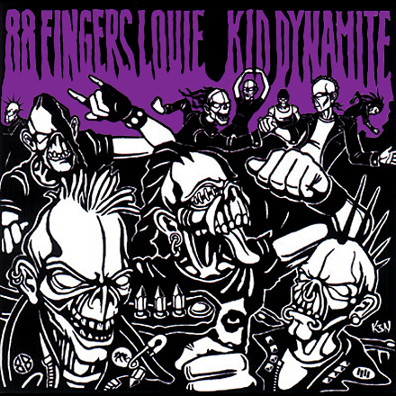 88 Fingers Louie – Kid Dynamite