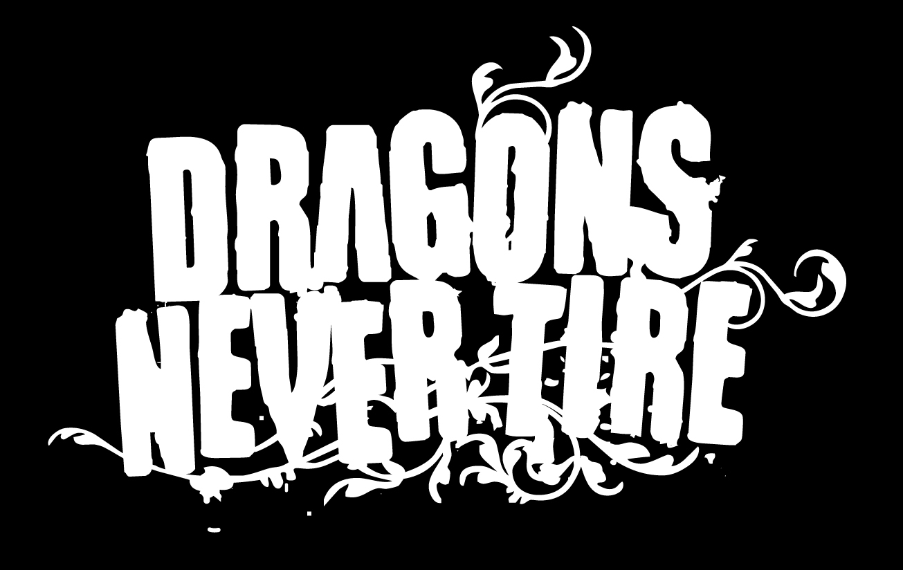 Dragons Never Tire